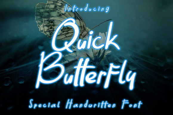Quick Butterfly: A Charming Handwritten Font for Engaging Campaigns